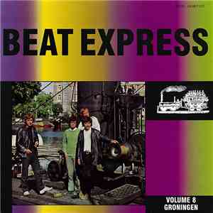 Various - Beat Express Volume 8 Groningen flac album