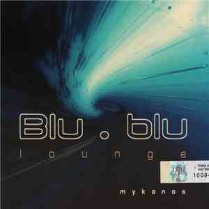 Various - Blu . Blu Lounge Mykonos flac album