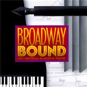 Various - Broadway Bound: New Writers For The Musical Theatre flac album