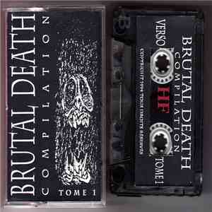 Various - Brutal Death Compilation Tome 1 flac album
