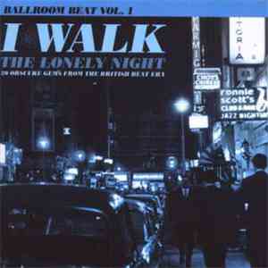 Various - I Walk The Lonely Night flac album