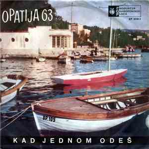 Various - Opatija 63 - Kad Jednom Odeš flac album