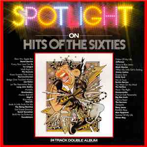 Various - Spotlight On Hits Of The Sixties flac album