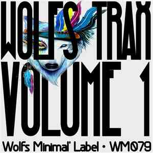 Various - Wolfs Trax Volume 1 flac album