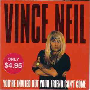Vince Neil - You're Invited But Your Friend Can't Come flac album