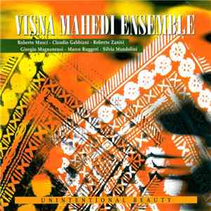 Visna Mahedi Ensemble - Unintentional Beauty flac album