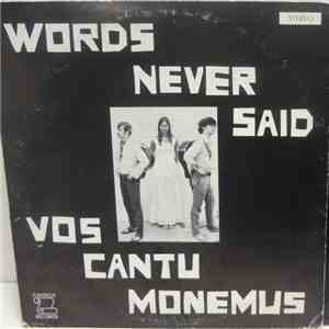 Vos Cantu Monemus - Words Never Said flac album