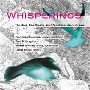Whisperings  - The Bird, The Breath, And The Razorsharp Dream flac album