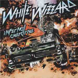 White Wizzard - Infernal Overdrive flac album