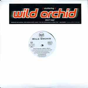 Wild Orchid - Stuttering (Don't Say) flac album