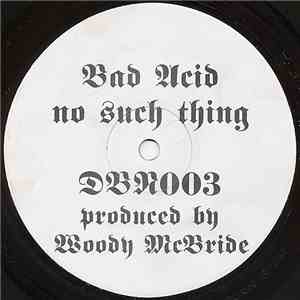 Woody McBride - Bad Acid - No Such Thing flac album