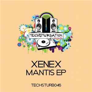 Xenex  - Mantis Ep flac album