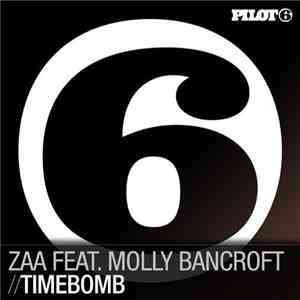 Zaa Feat. Molly Bancroft - Timebomb flac album
