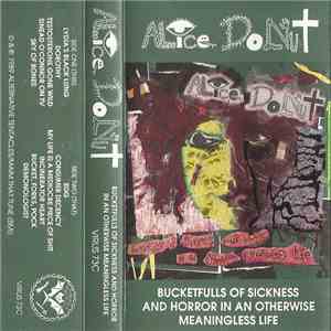 Alice Donut - Bucketfulls Of Sickness And Horror In An Otherwise Meaningless Life flac album