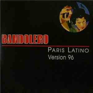 Bandolero - Paris Latino - Version 96 flac album