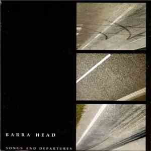 Barra Head - Songs And Departures flac album