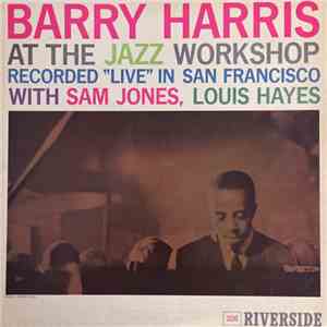 Barry Harris  - At The Jazz Workshop flac album
