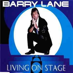 Barry Lane - Living On Stage flac album