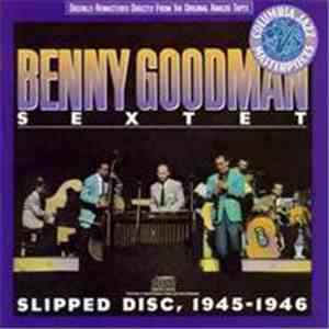 Benny Goodman Sextet - Slipped Disc, 1945-1946 flac album