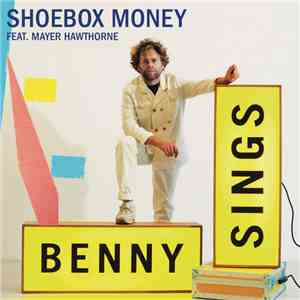 Benny Sings Feat. Mayer Hawthorne - Shoebox Money flac album