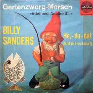 Billy Sanders - Gartenzwerg-Marsch / He,-Du-Da! flac album