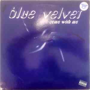 Blue Velvet  - Come With Me flac album
