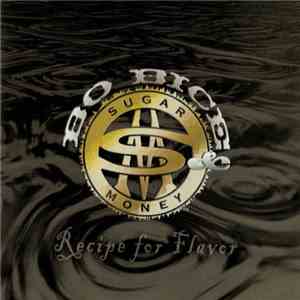 Bo Bice & Sugar Money - Recipe For Flavor flac album