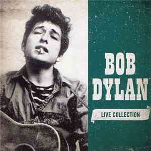 Bob Dylan - Live Collection flac album