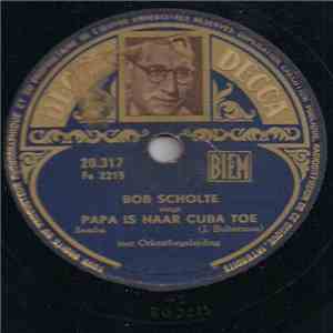Bob Scholte - Papa Is Naar Cuba Toe / Samba Hier, Samba Daar flac album