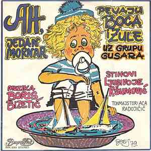 Boca I Žule Uz Grupu Gusara - Ah, Jedan Mornar flac album