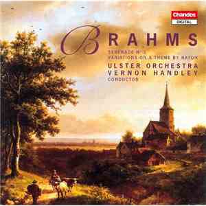 Brahms, Ulster Orchestra, Vernon Handley - Serenade N°1 / Variations On A Theme By Haydn flac album