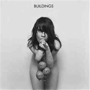 Buildings  - Melt Cry Sleep flac album