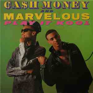 Ca$h Money And Marvelous - Play It Kool / Ugly People Be Quiet flac album