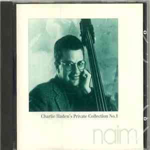 Charlie Haden - Charlie Haden's Private Collection No.1- 50th Birthday Concert, August 6th 1987 flac album