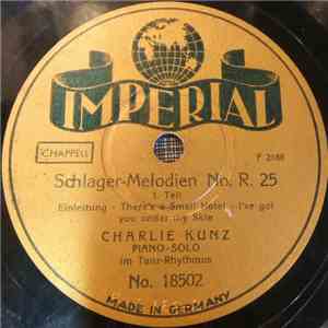 Charlie Kunz - Schlager-Melodien No. R. 25 flac album