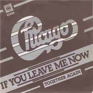 Chicago  - If You Leave Me Now flac album