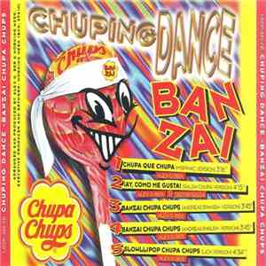 Chuping Dance - Banzai Chupa Chups flac album