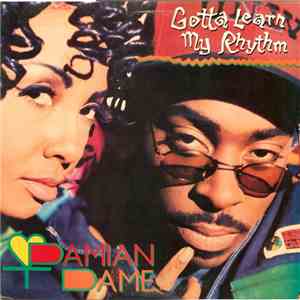 Damian Dame - Gotta Learn My Rhythm flac album