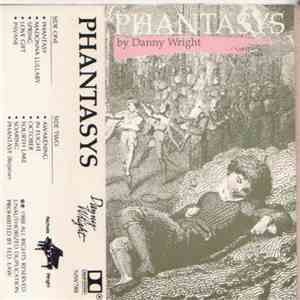 Danny Wright - Phantasys flac album