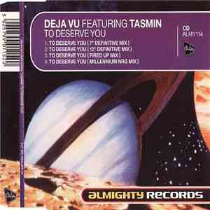 Deja Vu  Featuring Tasmin - To Deserve You flac album