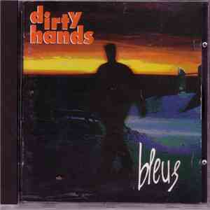Dirty Hands - Bleus flac album