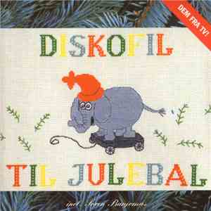 Diskofil - Til Julebal flac album