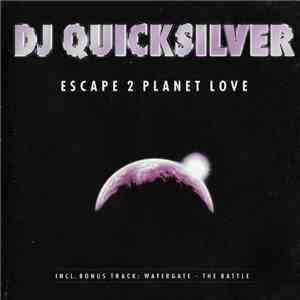 DJ Quicksilver - Escape 2 Planet Love flac album