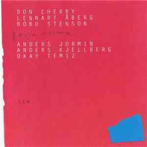 Don Cherry, Lennart Åberg, Bobo Stenson, Anders Jormin, Anders Kjellberg, Okay Temiz - Dona Nostra flac album