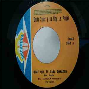 Doris Salas Y Su Orquesta La Propia - Dime Que Te Pasa Corazon / El Hombre Del Palo flac album