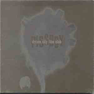 Dream City Film Club - Pissboy flac album