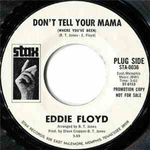 Eddie Floyd - Don't Tell Your Mama (Where You've Been) flac album