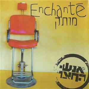 אנשי החצר - Enchanté מותק flac album