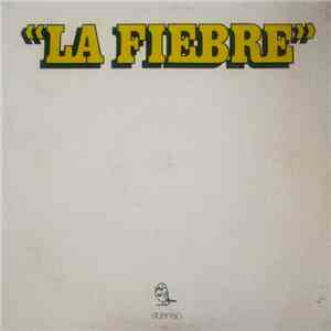 Fiebre Amarilla - La Fiebre flac album