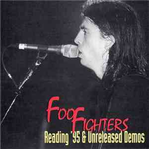 Foo Fighters - Reading '95 & Unreleased Demos flac album